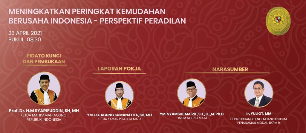 MAHKAMAH AGUNG TERUS BERUPAYA UNTUK MENDORONG PROGRAM-PROGRAM PRIORITAS PEMERINTAH, TERMASUK DALAM HAL KEMUDAHAN BERUSAHA